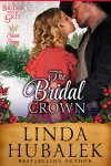 The Bridal Crown by Linda K. Hubalek